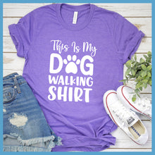Load image into Gallery viewer, This Is My Dog Walking Shirt T-Shirt - Rocking The Dog Mom Life
