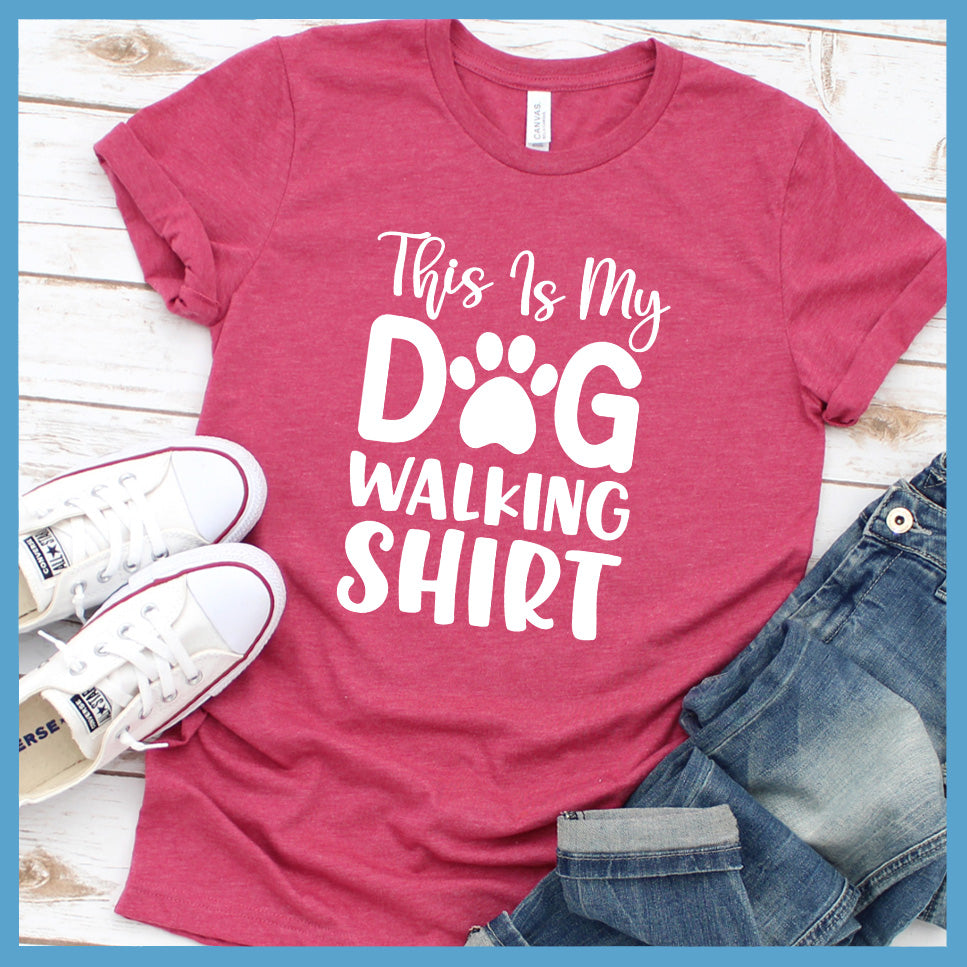 This Is My Dog Walking Shirt T-Shirt - Rocking The Dog Mom Life
