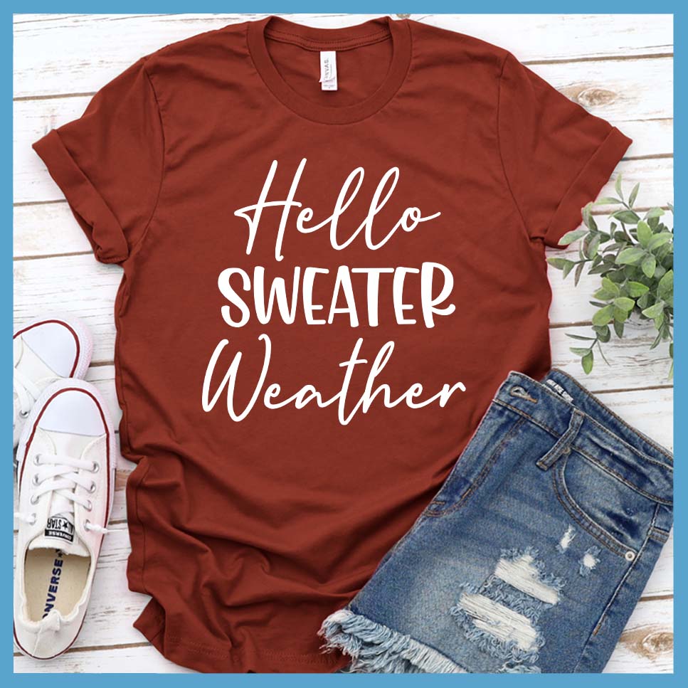 Hello Sweater Weather T-Shirt - Rocking The Dog Mom Life
