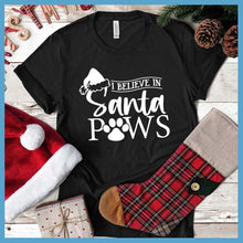 Load image into Gallery viewer, I Believe In Santa Paws T-Shirt - Rocking The Dog Mom Life
