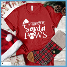 Load image into Gallery viewer, I Believe In Santa Paws T-Shirt - Rocking The Dog Mom Life

