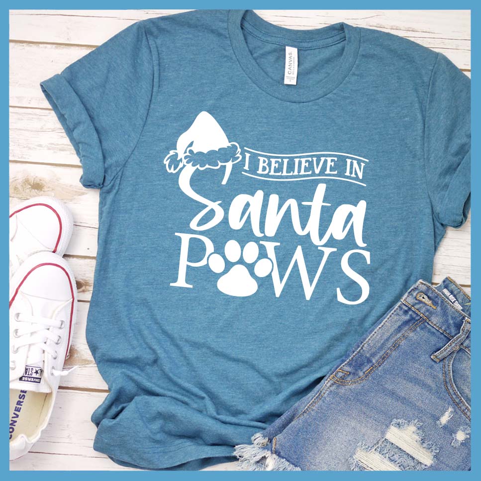 I Believe In Santa Paws T-Shirt - Rocking The Dog Mom Life