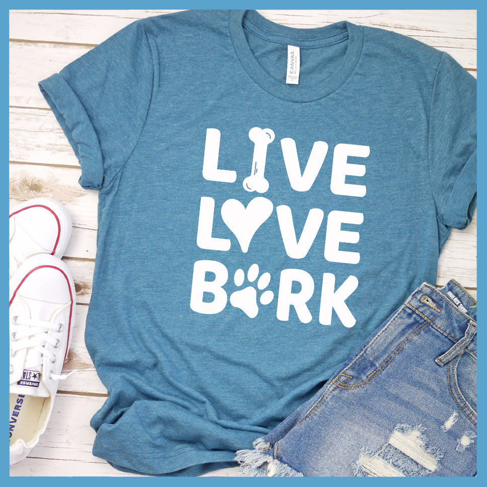 Live Love Bark T-Shirt - Rocking The Dog Mom Life