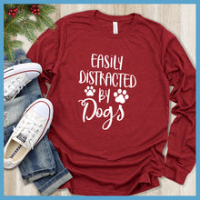 Load image into Gallery viewer, Easily Distracted By Dogs Long Sleeves - Rocking The Dog Mom Life
