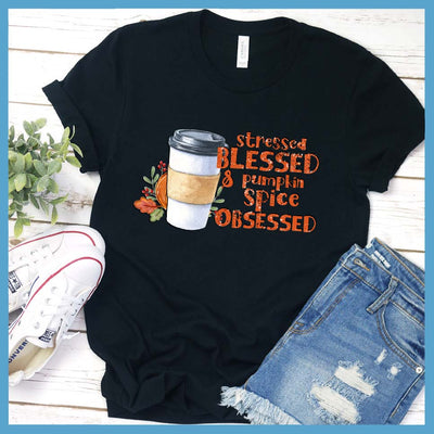 Stressed Blessed & Pumpkin Spice Obsessed Colored T-Shirt - Rocking The Dog Mom Life